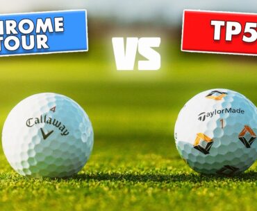 2024 TaylorMade TP5x vs Callaway Chrome Tour | Golf Ball HEAD TO HEAD