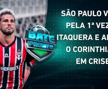 ACABOU O TABU! São Paulo ENFIM VENCE o Corinthians em Itaquera e AFUNDA o RIVAL! | BATE PRONTO