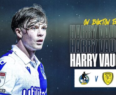 Player Preview | Harry Vaughan discusses joining Rovers and looks ahead to Burton
