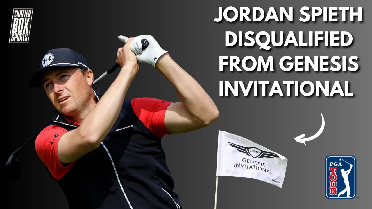 Jordan Spieth DISQUALIFIED from Genesis Invitational for signing wrong