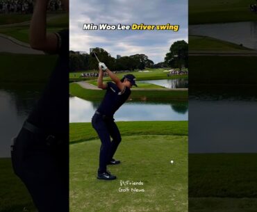 Min Woo Lee Awesome Driver swing