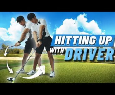 How To "Hit Up" with Driver