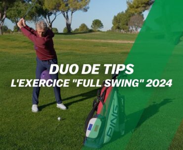 GOLF TIPS : Un exercice FULL swing