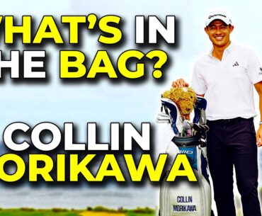 COLLIN MORIKAWA WHAT'S IN THE BAG? 2024 SEASON