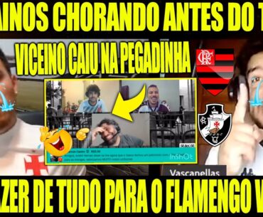 VASCAINOS DESESPERADOS PARA O FLAMENGO X VASCO!