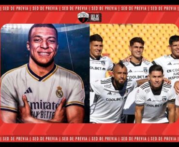 Sed de Previa: Mbappé rumbo a Real Madrid y Colo Colo debuta en Copa Libertadores