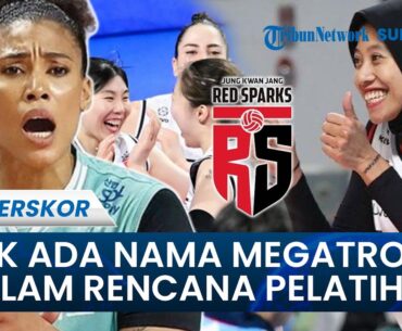 Tak Ada Nama Megatron dalam Rencana Pelatih Red Sparks Hentikan GS Caltex: Gyselle Silva JADI TARGET