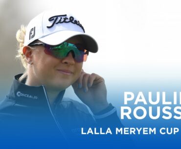 Pauline Roussin-Bouchard finishes runner-up | Lalla Meryem Cup