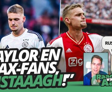 Taylor en Ajax-fans, RUSTAAGH! | Raad van Aad #36