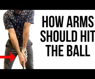 This is How Your Arms Should Hit the Golf Ball