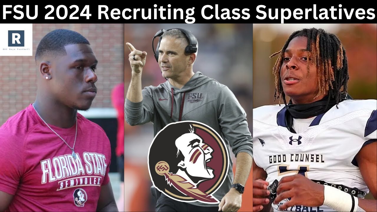 Florida State Football 2024 Recruiting Class Superlatives FSU