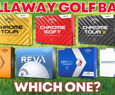 Callaway Golf Balls Range 2024 - Which Should I Use?