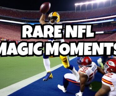 Rare NFL ‘one in a million’ Magic Moments