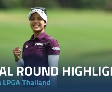 Final Round Highlights | 2024 Honda LPGA Thailand