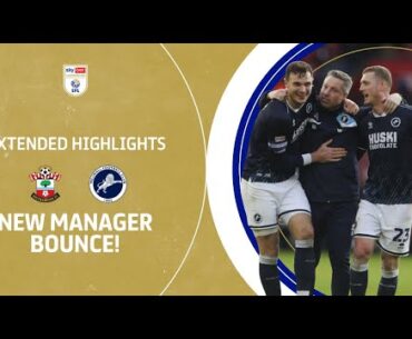 NEW MANAGER BOUNCE! | Southampton v Milwall extended highlights