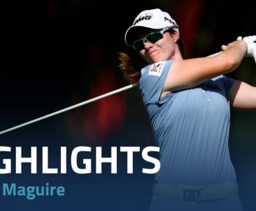 Leona Maguire Round 1 Highlights | 2024 HSBC Women's World Championship