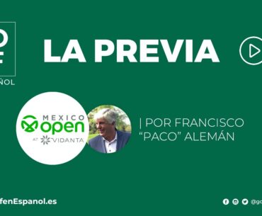 La Previa de la semana: México Open at Vidanta 2024 | GolfenEspanol.es