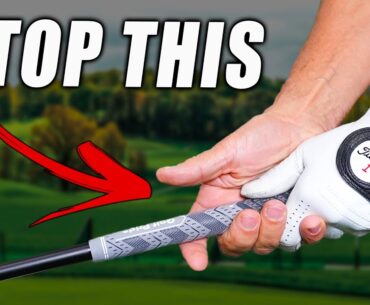 Stop Doing These 3 Things When Gripping the Golf Club!