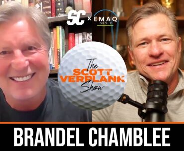 Brandel Chamblee on ‘What the hell is happening to the game of golf’ | The Scott Verplank Show