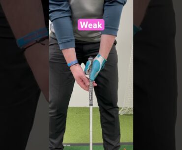 A neutral vs strong vs weak grip