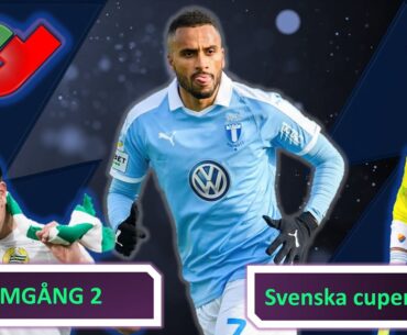 "SVENSKA CUPEN OMGÅNG 2" - matchgenomgång inför allsvenskan fantasy