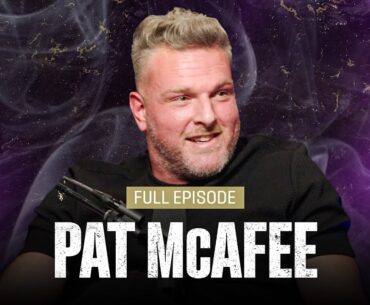 Pat McAfee On Why He’s Living “The Dumbest Life Of All-Time" | Ep 221 | ALL THE SMOKE
