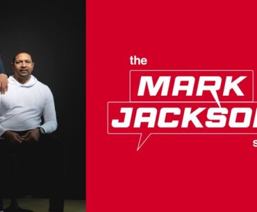 MARK JACKSON GETS STRAIGHT TO THE POINT ON WHY HE HAS HIS OWN SHOW |S1 EP1