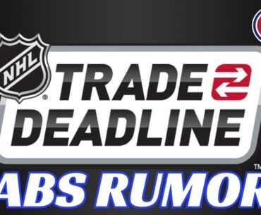 HABS TRADE DEADLINE RUMORS