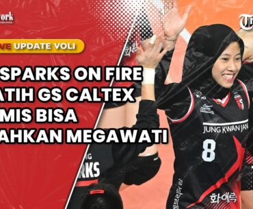 🔴LIVE RED SPARKS ON FIRE, PELATIH GS CALTEX PESIMIS BISA KALAHKAN MEGAWATI