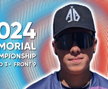 2024 Memorial • Leaders • R3 • F9 • Aaron Gossage • Anthony Barela • Gannon Buhr • Isaac Robinson