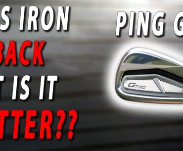 MAX Distance and MAX Forgiveness | Ping G730 Irons Review