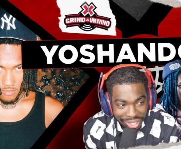 Yoshando breaks down a Skater's Mindset, Jamie Foy, New York & More | XG Grind & Unwind Epi. 19