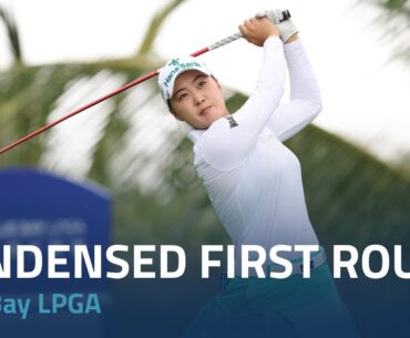 Condensed First Round | 2024 Blue Bay LPGA
