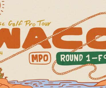 2024 Prodigy Presents WACO | MPO R1F9 | Barela, Klein, Keith, Robinson | Jomez Disc Golf