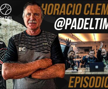 🎙️ Pádel Time Epi13: Los entresijos del pádel con Horacio Álvarez Clementi, revela claves del éxito