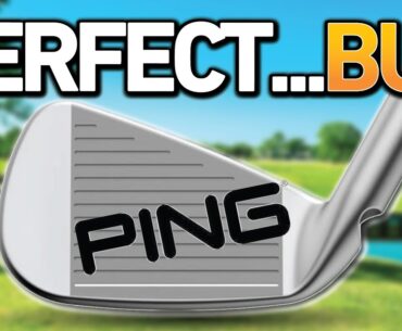 MOST PERFECT PING IRONS EVER & Why I Can't Play Them!