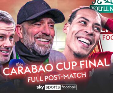 FULL Carabao Cup final celebrations and analysis ft. Klopp, Van Dijk, Carragher, Neville and more! 🔥
