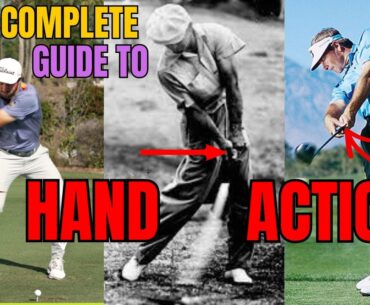 The Complete Guide to HAND ACTION in a Good Golf Swing!