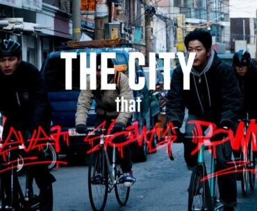 THE CITY THAT NEVER SLOWS DOWN : SEOUL | 멈추지 않는 도시 : 서울 | #fixedgearbike #픽스드기어
