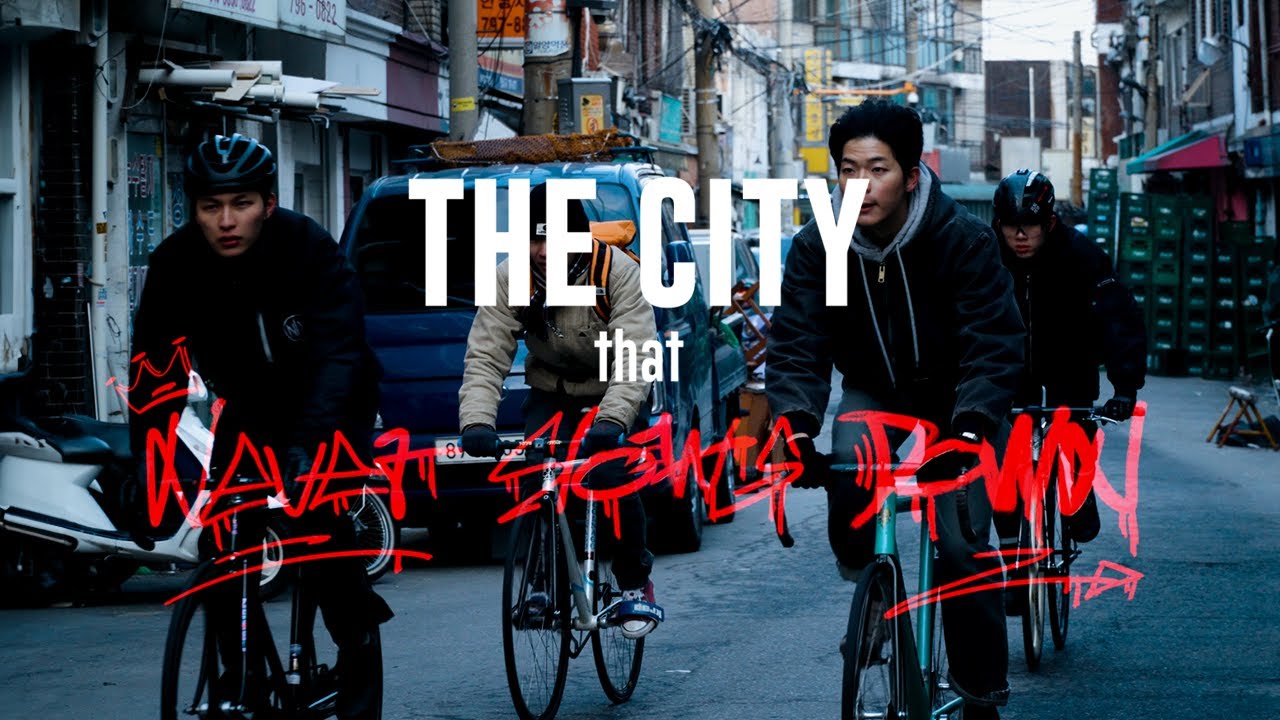 THE CITY THAT NEVER SLOWS DOWN : SEOUL | 멈추지 않는 도시 : 서울 | #fixedgearbike #픽스드기어 THE CITY THAT NEVER SLOWS DOWN : SEOUL | 멈추지 않는 도시 : 서울 | #fixedgearbike #픽스드기어
