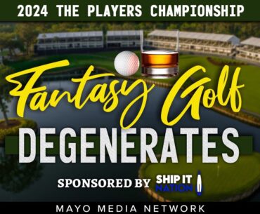 2024 THE PLAYERS CHAMPIONSHIP, Fantasy Golf Picks & Plays | Fantasy Golf Degenerates