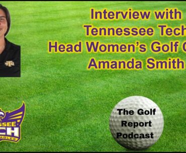 Interview: Amanda Smith, Tennessee Tech Head Women's Golf Coach