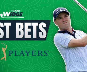 The PLAYERS Championship BEST BETS & PICKS! | The Early Wedge