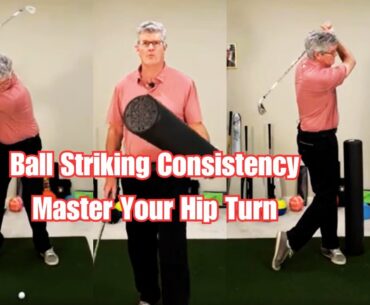 Master Consistent Ball Striking with this Simple Hip Turn Golf Lesson