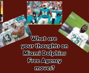 Big O & Matt Verderame - Your Thoughts on #MiamiDolphins Free Agency Moves? 031324