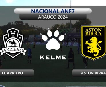 EL ARRIERO VS ASTON BIRRA | TORNEO NACIONAL ARAUCO 2024