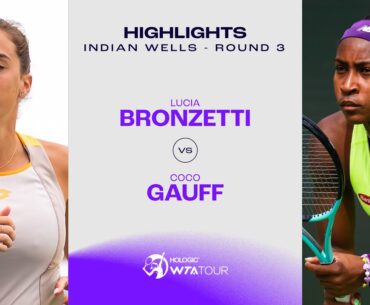 Lucia Bronzetti vs. Coco Gauff | 2024 Indian Wells Round 3 | WTA Match Highlights