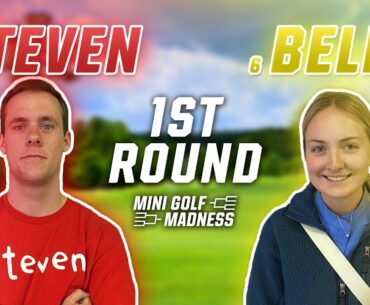 Mini Golf Madness FULL ROUND, Round 1! 3. Steven vs 6. Bella (INTENSE MATCH!)