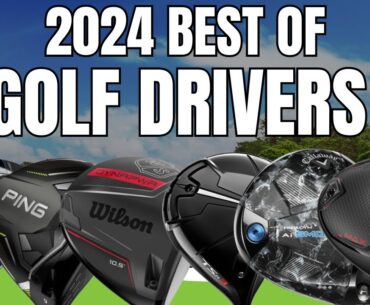 The Best Golf Drivers 2024