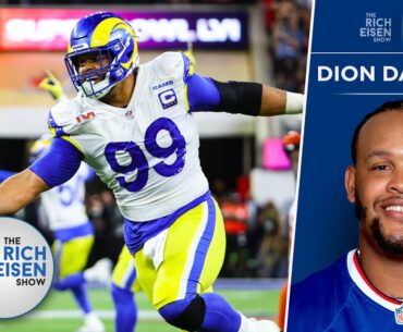 Bills Pro Bowl OT Dion Dawkins Reacts to Aaron Donald’s Retirement | The Rich Eisen Show